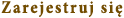 zarejestruj si� w grze